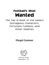 Football's Most Wanted™ (eBook): The Top 10 Book of the Great Game's Outrageous Characters, Fortunate Fumbles, and Other Oddities